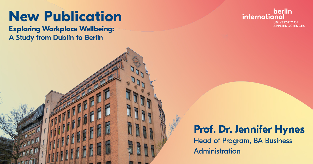 Exploring Workplace Wellbeing: A Study from Dublin to Berlin
